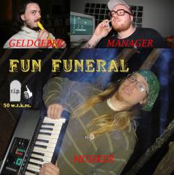 50 Ways To Kill Me : Fun Funeral